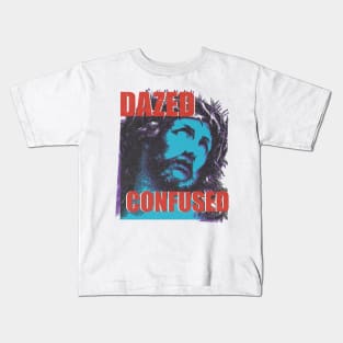 dazed confused Kids T-Shirt